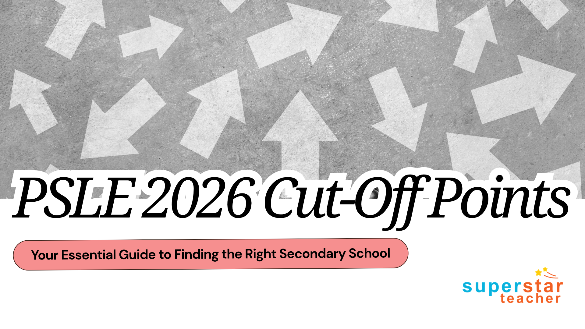 Understand PSLE 2026 Cut-Off Points, Posting Groups, IP and affiliation to shortlist secondary schools and make informed Secondary school choices.