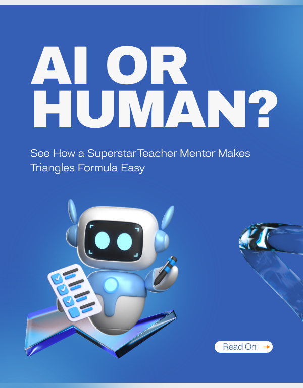 AI or human? See how a Superstar Teacher mentor explains the triangles formula, base and height so clearly that a Primary Math student wondered if the mentor was AI.